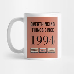 Overthinking Things Since 1994 Birthday Gift Mug